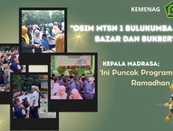 OSIM MTsN 1 Bulukumba Gelar Bazar dan Bukber, Kamad; Puncak Program Tarbiyah Ramadan